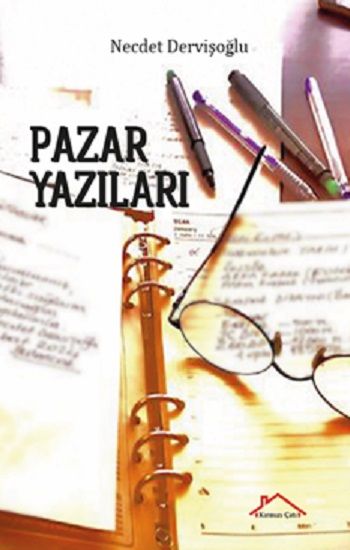 Pazar Yazıları - Kırmızı Çatı Yayınları Kitap