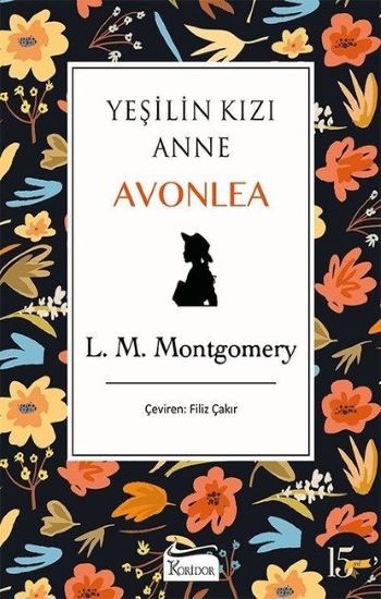 Yeşilin Kızı Anne Avonlea - Siyah - Bez Ciltli - Koridor Yayıncılık Kitap