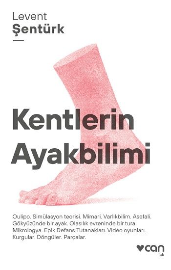 Kentlerin Ayakbilimi - Can Yayınları Kitap