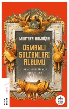 Osmanlı Sultanları Albümü - Ketebe Yayınları Kitap
