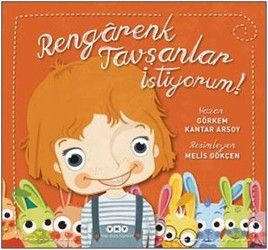 Rengarenk Tavşanlar İstiyorum! - Yapı Kredi Yayınları Kitap