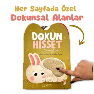 Dokun Hisset - Tummy Time Güvenli Bağlanma Başlıyor - Sincap Kitap Kitap