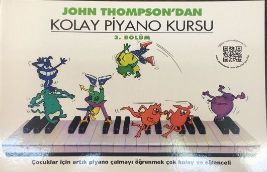 John Thompson'dan Kolay Piyano Kursu 3. Bölüm - John Thompson, Nota Kitapları Türkçe kitap kapağı