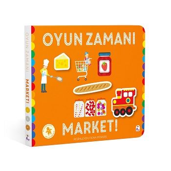 Oyun Zamanı - Market (Ciltli) - İndigo Çocuk Kitap