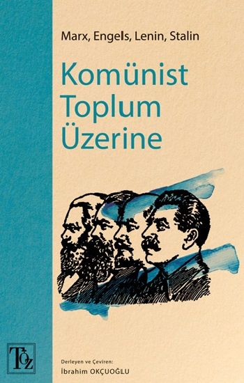 Komünist Toplum Üzerine - Töz Yayınları Kitap