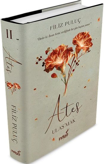 Ateş – Ulaş’mak (Ciltli) - İndigo Kitap Kitap