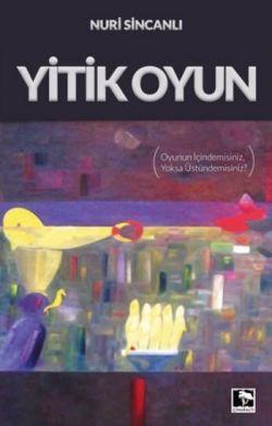 Yitik Oyun - Çınaraltı Yayınları Kitap