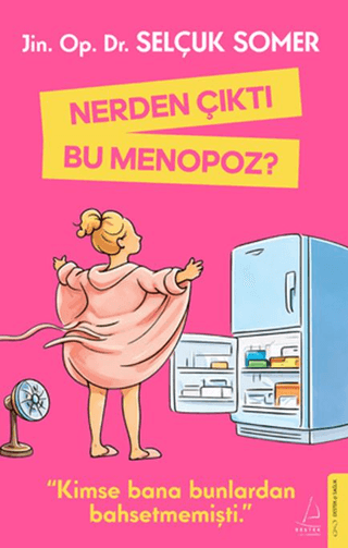 Nerden Çıktı Bu Menopoz? - Destek Yayınları Kitap