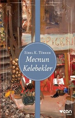 Mecnun Kelebekler - Can Yayınları Kitap