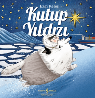 Kutup Yıldızı - İş Bankası Kültür Yayınları Kitap