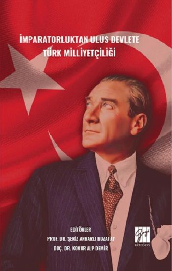 İmparatorluktan Ulus Devlete Türk Milliyetçiliği - Gazi Kitabevi Kitap