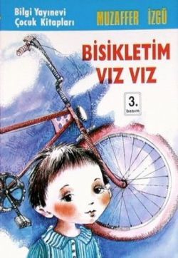 Bisikletim Vız Vız - Bilgi Yayınevi Çocuk Kitap