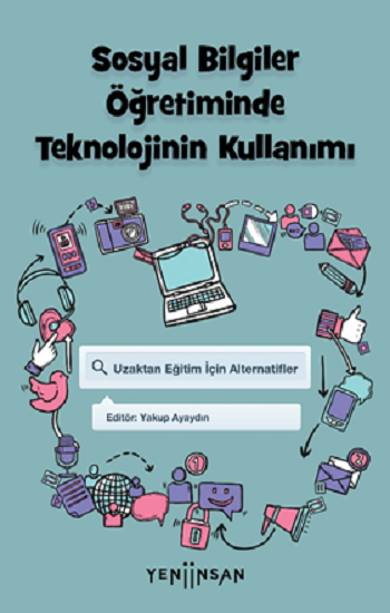 Sosyal Bilgiler Öğretiminde Teknolojinin Kullanımı - Yeni İnsan Yayınları Kitap