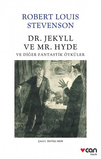 Dr. Jekyll ve Mr. Hyde ve Diğer Fantastik Öyküler - Can Yayınları Kitap