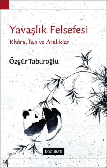 Yavaşlık Felsefesi - Doğu Batı Yayınları Kitap