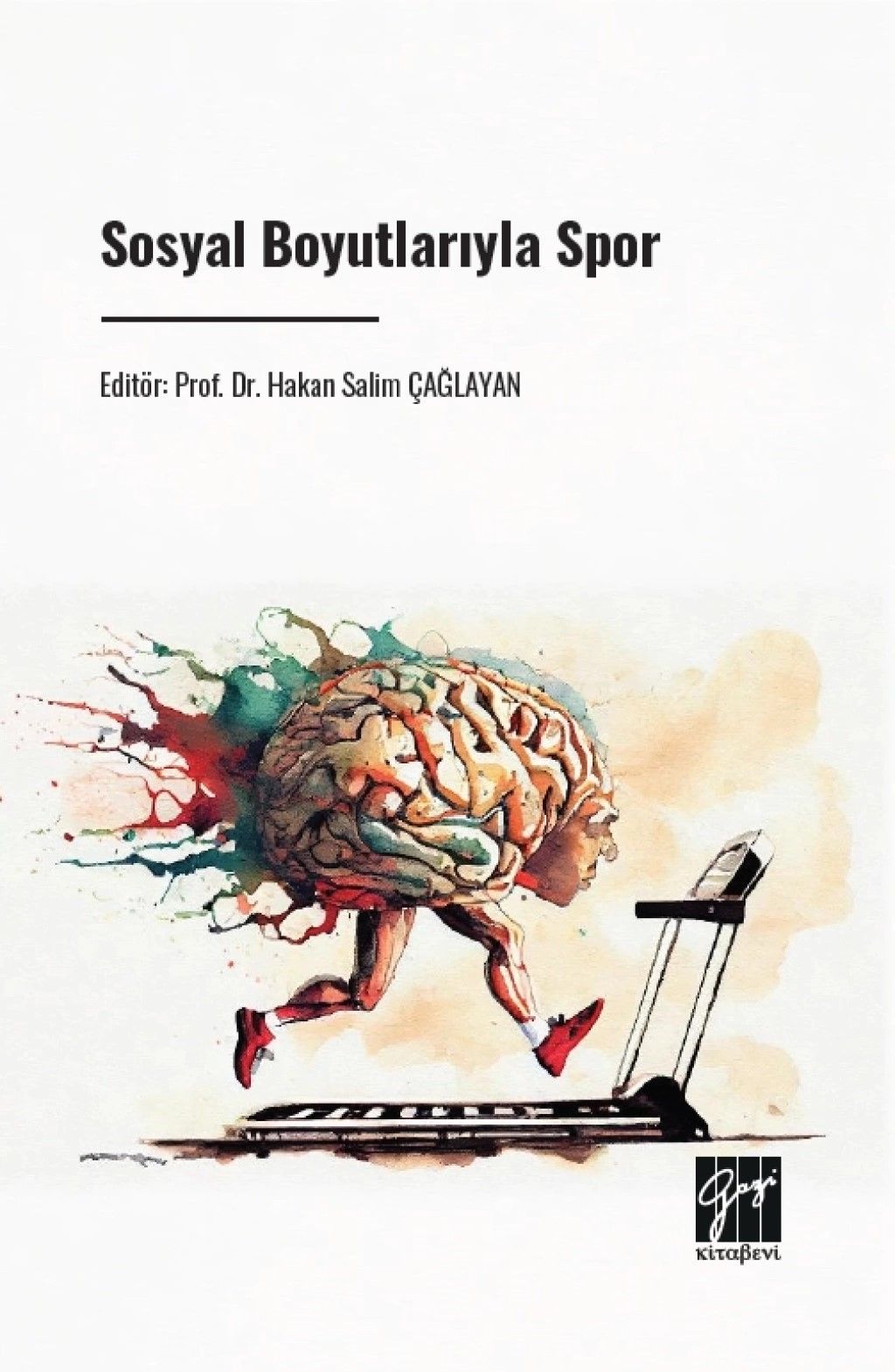 Sosyal Boyutlarıyla Spor - Gazi Kitabevi Kitap