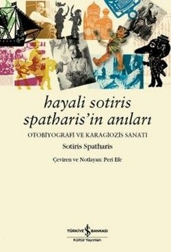 Hayali Sotiris Spatharis’in Anıları - İş Bankası Kültür Yayınları Kitap