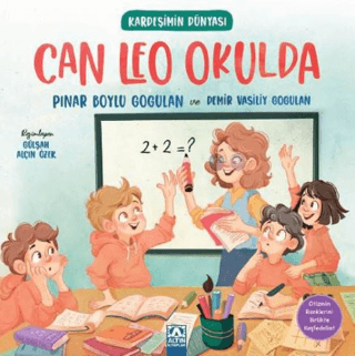 Kardeşimin Dünyası - Can Leo Okulda - Altın Kitaplar - Çocuk Kitapları Kitap