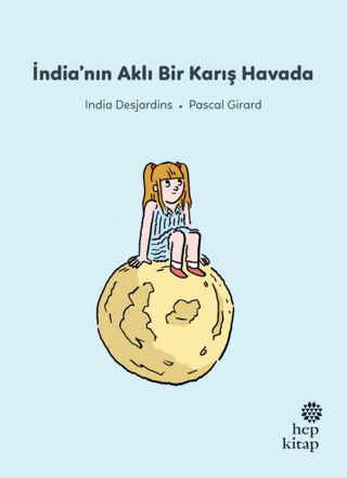 İlk Okuma Hikayeleri: İndia'nın Aklı Bir Karış Havada - Hep Kitap Kitap