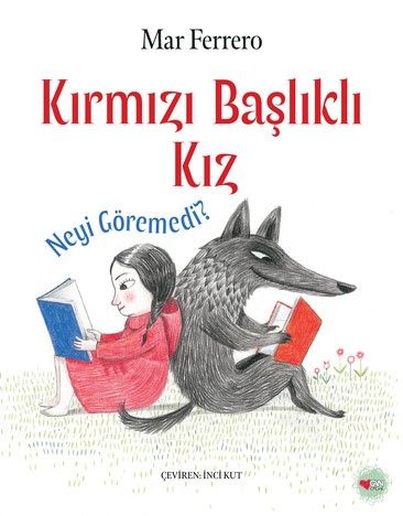 Kırmızı Başlıklı Kız Neyi Göremedi? - Can Çocuk Yayınları Kitap