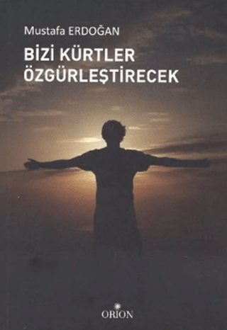 Bizi Kürtler Özgürleştirecek - Orion Kitabevi Kitap