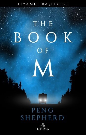 The Book Of M - Kıyamet Başlıyor - Ephesus Yayınları Kitap