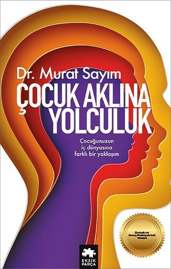 Çocuk Aklına Yolculuk - Eksik Parça Yayınları Kitap