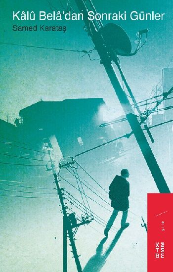 Kalu Bela’dan Sonraki Günler - Ketebe Yayınları Kitap