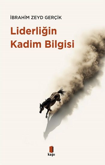 Liderliğin Kadim Bilgisi - Kapı Yayınları Kitap