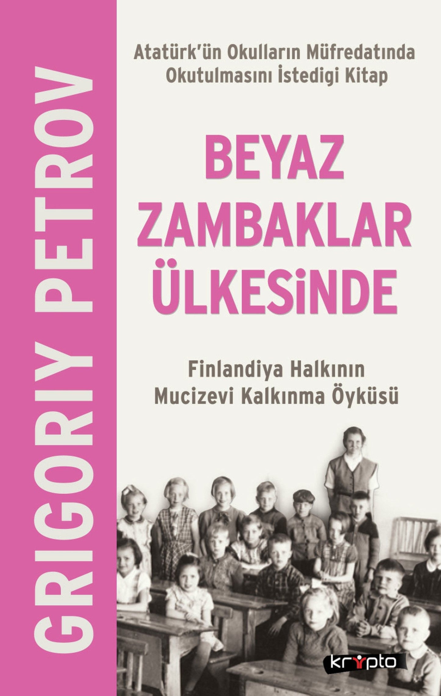 Beyaz Zambaklar Ülkesinde - Kripto Basım Yayın Kitap