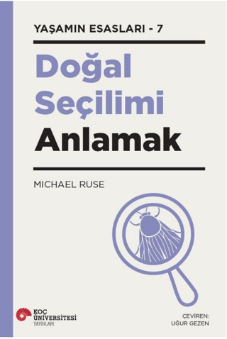 Doğal Seçilimi Anlamak - Koç Üniversitesi Yayınları Kitap