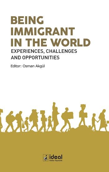 Being Immigrant In The World - İdeal Kültür Yayıncılık Kitap