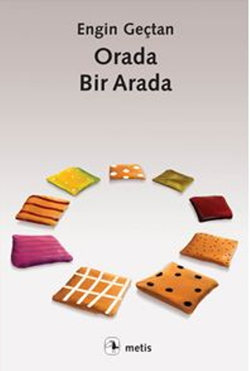 Orada, Bir Arada - Metis Yayınları Kitap