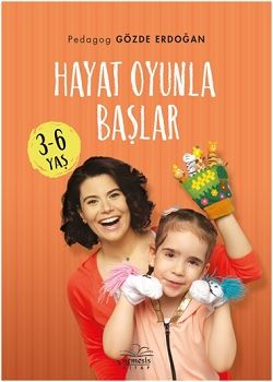 Hayat Oyunla Başlar (3-6 Yaş) - Nemesis Kitap Kitap