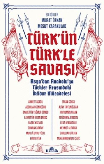 Türk’ün Türk’le Savaşı - Kronik Kitap Kitap