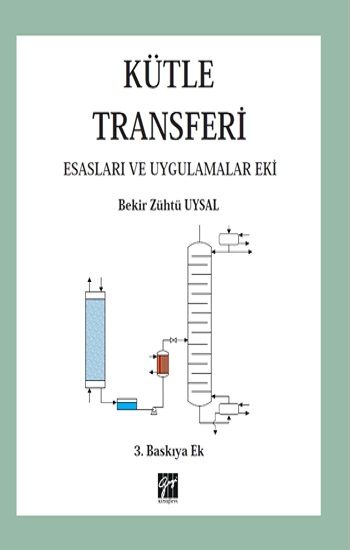 Kütle Transferi Esasları Ve Uygulamalar Eki - Gazi Kitabevi Kitap