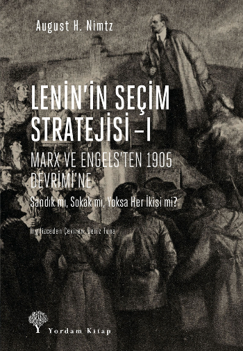 Lenin'in Seçim Stratejisi I - Marx ve Engels'ten 1905 Devrimi'ne - Yordam Kitap Kitap