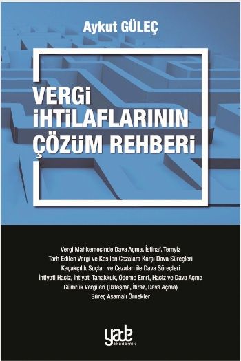 Vergi İhtilaflarının Çözüm Rehberi - Yade Yayınları Kitap