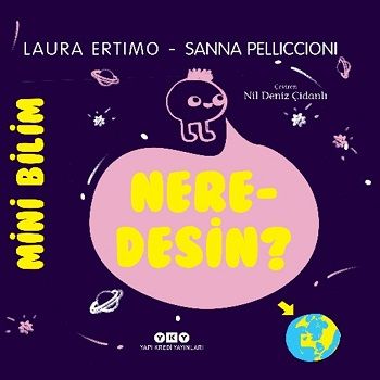 Mini Bilim - Neredesin? - Yapı Kredi Yayınları Kitap