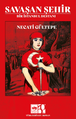 Savaşan Şehir - Ötüken Neşriyat Kitap