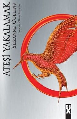 Açlık Oyunları Serisi 2 - Ateşi Yakalamak - Dex Yayınevi Kitap