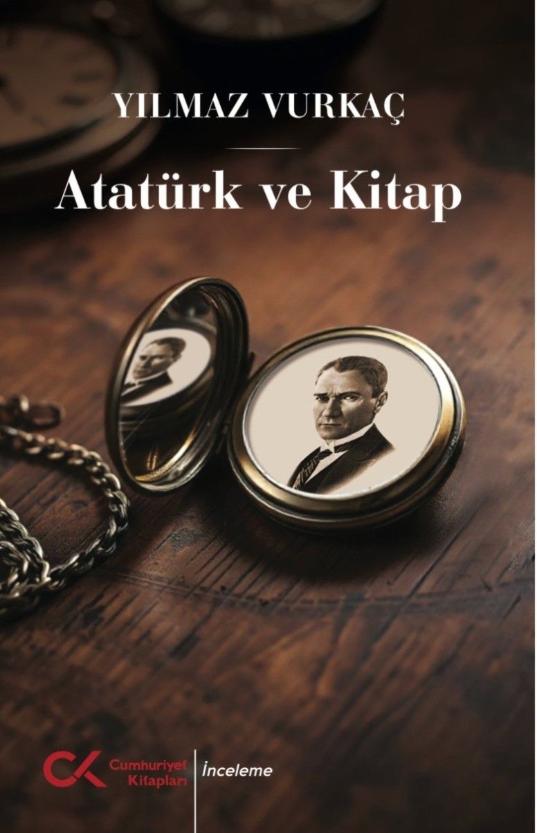 Atatürk ve Kitap - Cumhuriyet Kitapları Kitap
