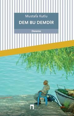 Dem Bu Demdir - Dergah Yayınları Kitap