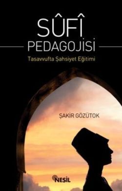 Sufi Pedagojisi Şakir Gözütok Türkçe kitap kapağı