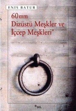 60 mm Dizüstü Meşkler ve İçcep Meşkleri Enis Batur Türkçe kitap kapağı
