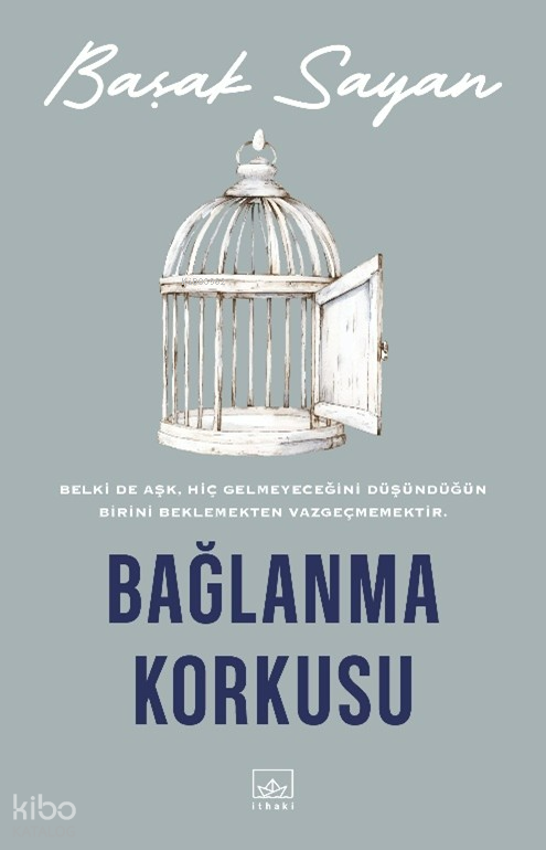 Bağlanma Korkusu - İthaki Yayınları Kitap