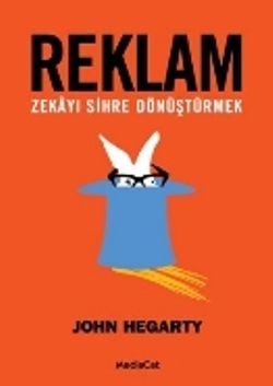 Reklam: Zekayı Sihre Dönüştürmek - MediaCat Kitapları Kitap