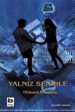 Yalnız Seninle - Bilgi Yayınevi Kitap