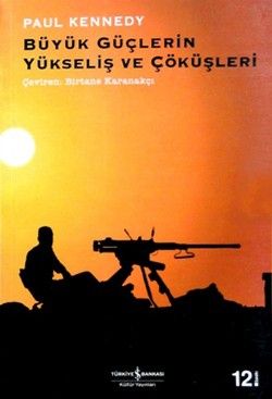 Büyük Güçlerin Yükseliş ve Çöküşleri - İş Bankası Kültür Yayınları Kitap