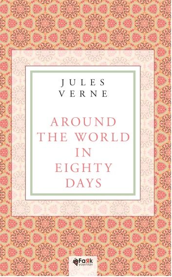 Around the World in Eighty Days - Fark Yayınları Kitap